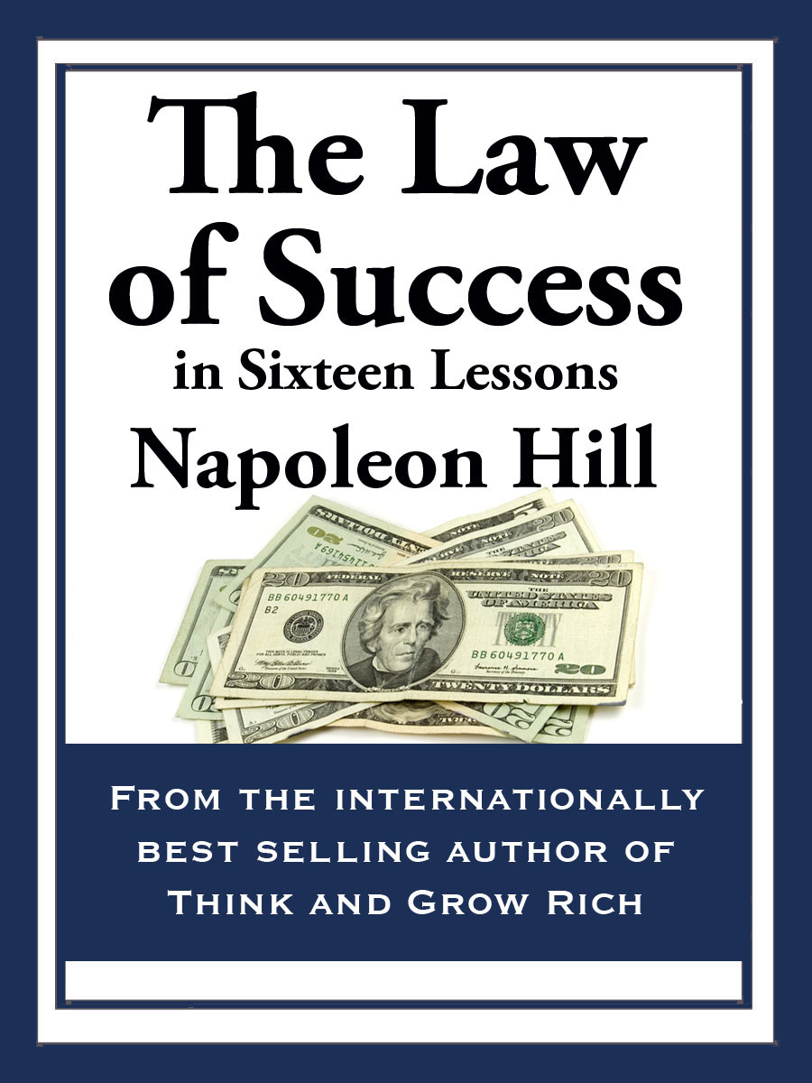The Law Of Success In Sixteen Lessons By Napoleon Hill Pdf