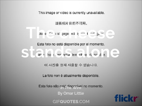 The Cheese Stands Alone Gif Quotes