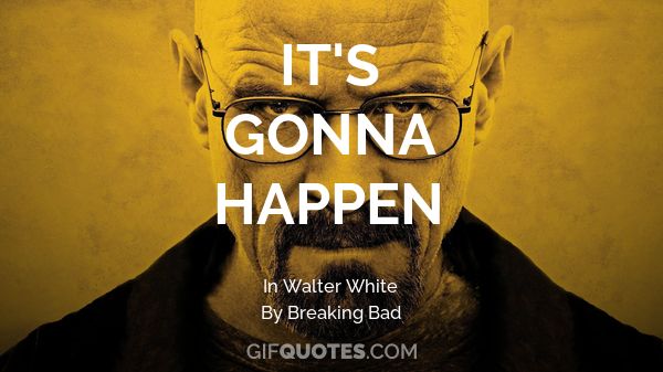 Breaking Bad Quotes Wallpapers - Wallpaper Cave